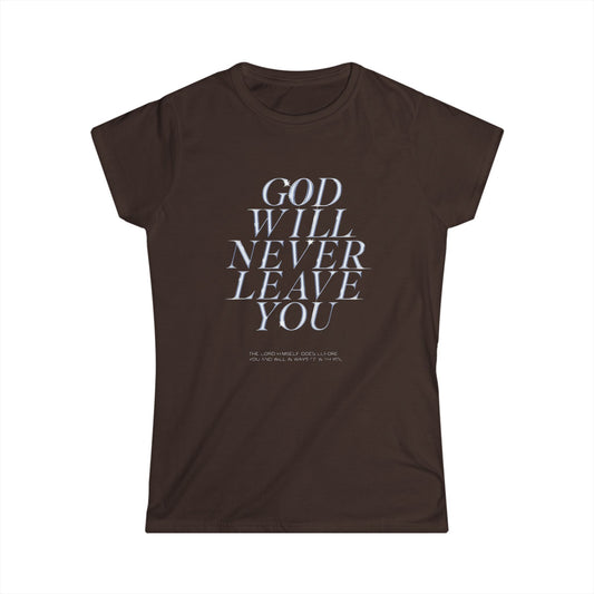 Black Comfortable Inspirational Quote Tee – Soft and relaxed-fit t-shirt with the inspirational quote "God Will Never Leave You" printed on the front. A comforting and uplifting design perfect for everyday wear.