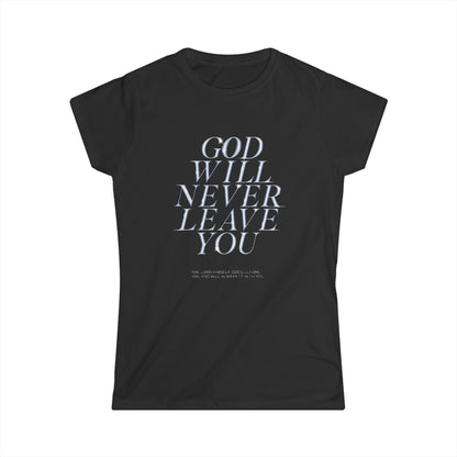 Navy Comfortable Inspirational Quote Tee – Soft and relaxed-fit t-shirt with the inspirational quote "God Will Never Leave You" printed on the front. A comforting and uplifting design perfect for everyday wear.